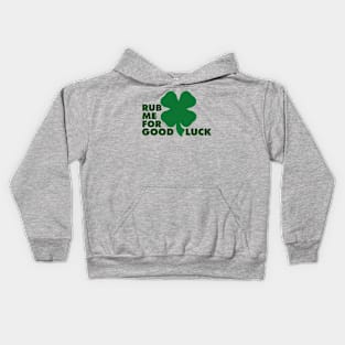 Rub Me For Good Luck Kids Hoodie